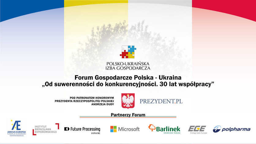 Forum Gospodarcze Polska-Ukraina „Od suwerenności do konkurencyjności. 30 lat współpracy”